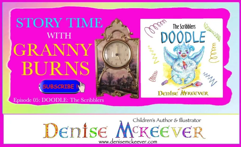 GRANNY BURNS STORY TIME LINK AND IMAGE OF DOODLE BOOK