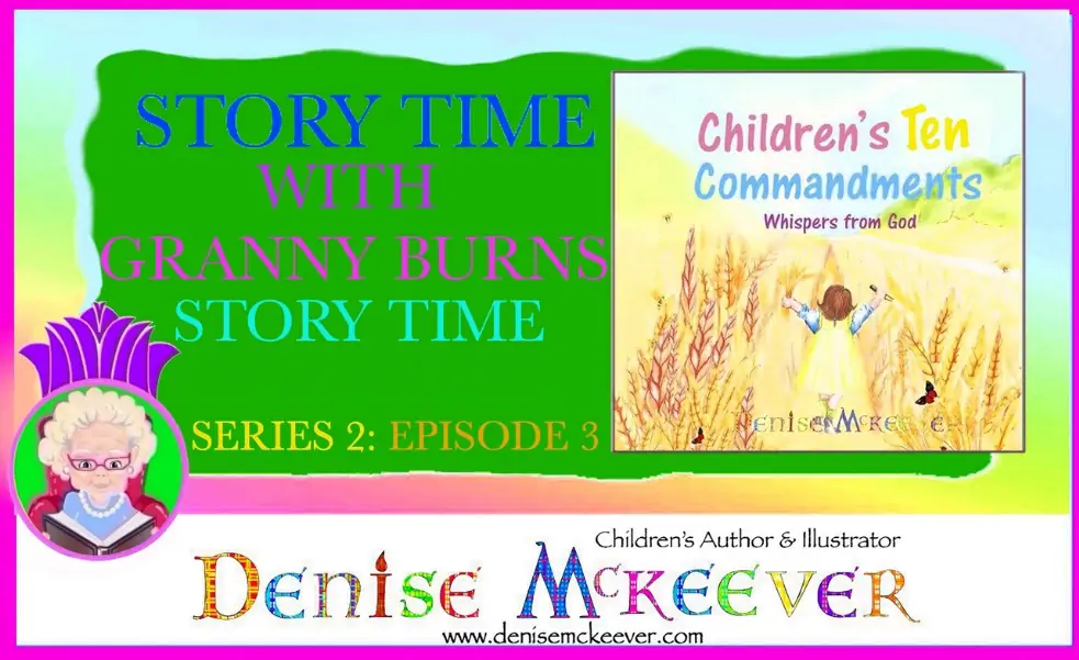 GRANNY BURNS STORY TIME LINK AND IMAGE OF CHILDRENS TEN COMMANDMENTS BOOK