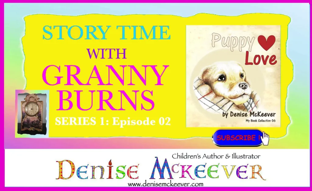 Story time with granny burns Puppy Love